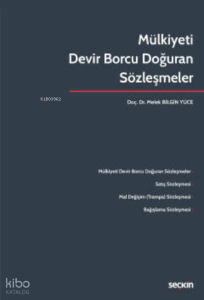 Mülkiyeti Devir Borcu Doğuran Sözleşmeler