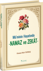 Mü'minin Hayatında Namaz ve Zekat (Ciltli)