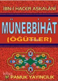 Münebbihat (Tasavvuf-020); Öğütler