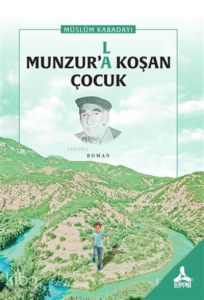 Munzur’la Koşan Çocuk
