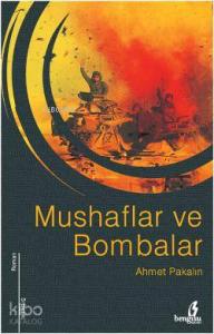 Mushaflar ve Bombalar
