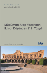 Müslüman Arap Yazarların İktisat Düşünceleri (19. Yüzyıl)