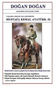Mustafa Kemal Atatürk 2 - Yaşamda Yol Göstericim