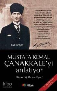 Mustafa Kemal Çanakkaleyi Anlatıyor