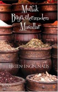 Mutfak Büyücülerimden Masallar