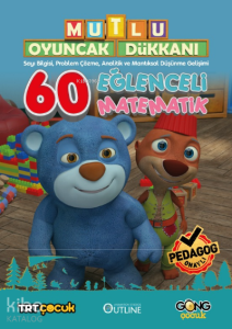 Mutlu Oyuncak Dükkanı Eğlenceli Ve Etkinlikli 60 Matematik Kitabı