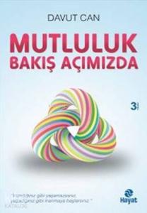 Mutluluk Bakış Açımızda