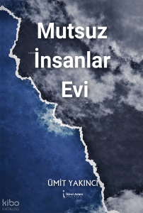 Mutsuz İnsanlar Evi