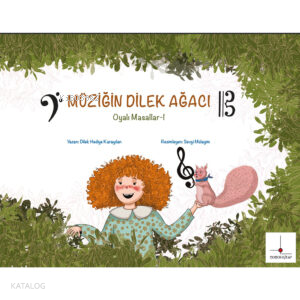 Müziğin Dilek Ağacı / Oyalı Masallar – I