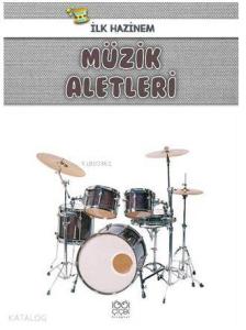 Müzik Aletleri - İlk Hazinem