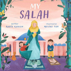 My Salah - İngilizce Benim İçin Namaz  (Ciltli)