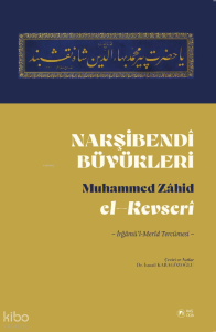 Nakşibendî Büyükleri;İrğamu'l Merîd Tercümesi