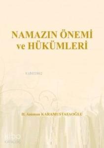 Namazın Önemi ve Hükümleri