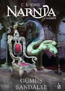 Narnia Günlükleri 6 - Gümüş Sandalye