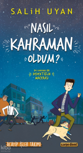 Nasıl Kahraman Oldum? - Akıl Almaz Maceralar