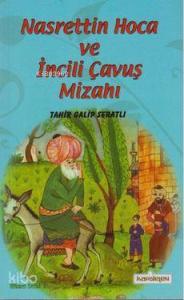 Nasreddin Hoca ve İncili Çavuş Mizahı