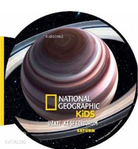 National Geographic Kids- Uzayı Keşfediyorum Satürn