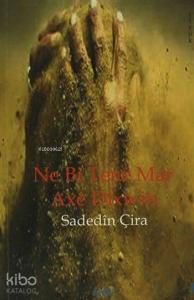 Ne Bi Tene Mar Axê Dixwin