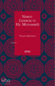 Nebevi Liderlik ve Hz. Muhammed (Sas.)