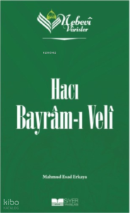 Nebevi Varisler 71 - Hacı Bayram-ı Veli