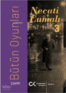 Necati Cumalı - Bütün Oyunları 3
