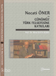 Necati Öner ve Günümüz Türk Felsefesine Katkıları