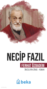 Necip Fazıl;Öncülerin İzinde