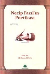 Necip Fazıl'ın Poetikası