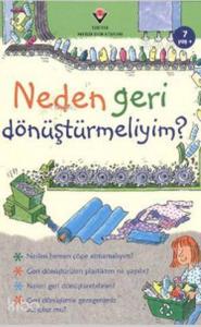 Neden Geri Dönüştürmeliyim?