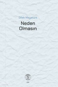 Neden  Olmasın