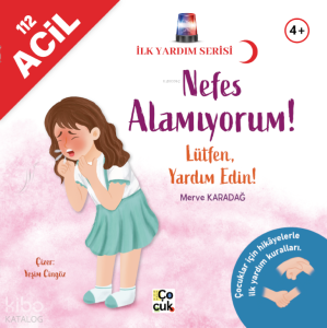 Nefes Alamıyorum!;İlk Yardım Serisi