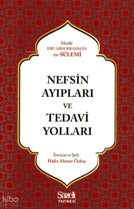 Nefsin Ayıpları ve Tedavi Yolları