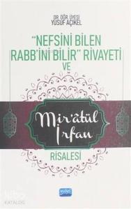 Nefsini Bilen Rabb'ini Bilir Rivayeti ve Mir'atül İrfan Risalesi