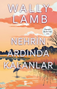 Nehrin Ardında Kalanlar