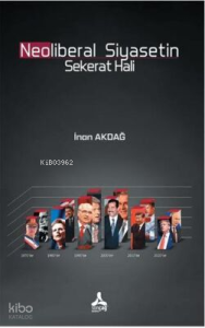 Neoliberal Siyasetin Sekerat Hali