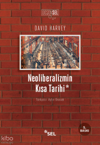 Neoliberalizmin Kısa Tarihi