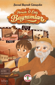 Nerede O Eski Bayramlar