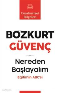 Nereden Başlayalım; Eğitimin Abc'si