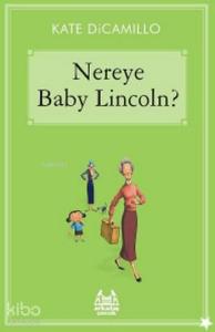 Nereye Baby Lincoln?