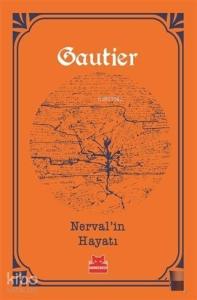 Nerval'in Hayatı