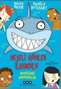 Neşeli Günler İlkokulu; Havuzdaki Köpekbalığı
