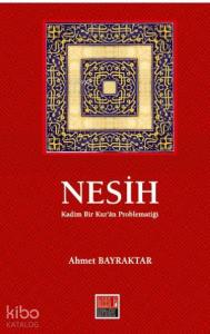 Nesih; Kadim Bir Kur'an Problematiği
