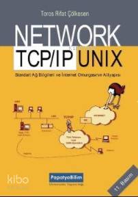 Network TCP/IP Unix El Kitabı; İnternet Omurgasının Alt Yapısı