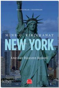 New York - Amerikan Rüyasının Başkenti; Yolculuklar / İzlenimler 3