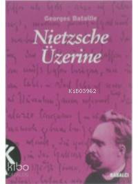 Nietzsche Üzerine