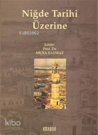 Niğde Tarihi Üzerine