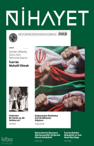 Nihayet Dergisi Sayı: 137 (Mayıs 2026);Seküler, Milliyetçi, Sünni,  Kürt, Reformist İslamcı İran'da Muhalif Olmak