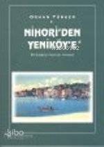 Nihori'den Yeniköy'e; Bir Boğaziçi Köyünün Hikayesi
