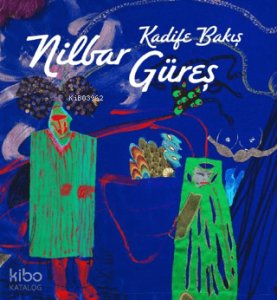 Nilbar Güreş: Kadife Bakış (Ciltli)