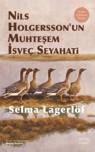Nils Holgersson’un Muhteşem İsveç Seyahati (Ciltli)
